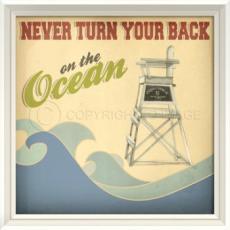 Never Turn Your Back On The Ocean Framed Art