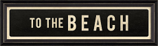 To The Beach Framed Art Sign