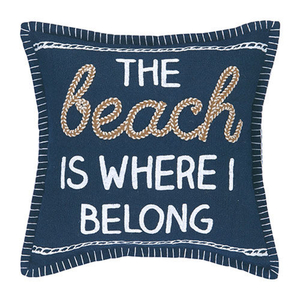 The Beach Is Where I Belong Embroidered Pillow
